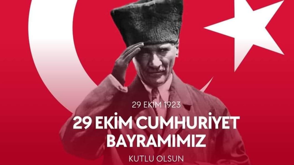 29 EKİM CUMHURİYET BAYRAMI KUTLU OLSUN.